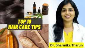 Dr Sharmika Top 10 Hair care tips | Hair growth Tips | Beauty tips #drsharmika