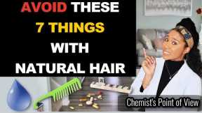 7 THINGS YOU CANNOT DO WHEN YOU HAVE NATURAL HAIR!