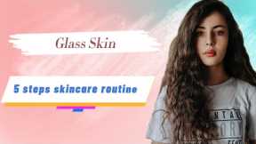How to have clear skin | Glass skin | Korean skincare | Skincare routine