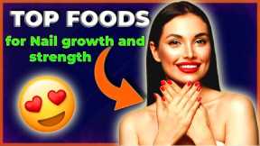 Top Foods for Nail growth and strength!!!