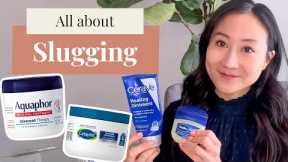SLUGGING Skin Care Routine - Tips and Products from a Dermatologist