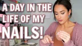 A Day In The Life of My Nails! // Nail Care Routine