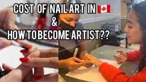 How to Become a Nail Artist in Canada? Cost of Nail art in Canada | It is a easy way :)