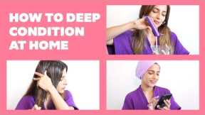 How To Deep Condition Your Hair At Home ft. Knot Me Pretty | Hair Care Guide | Be Beautiful