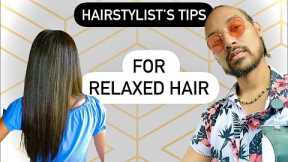 25 Tips For Relaxed Hair... From a  Pro Hairstylist