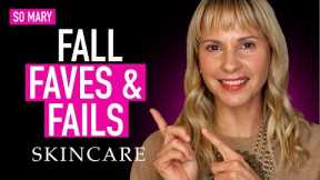 ⭐️ Fall SKINCARE Faves & Fails  | Skin Obsessed Mary