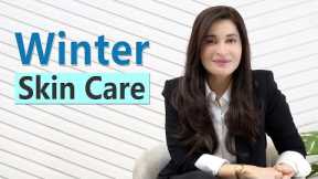 Winter Skin SOS: Dr. Shaista Lodhi's Expert Tips for Dryness, Tan, and More!