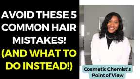 AVOID THESE 5 COMMON HAIR MISTAKES IN 2024! (AND WHAT TO DO INSTEAD!)