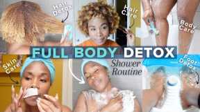 Full Body DETOX Shower Routine | Skin Care, Hair Care + Body Care