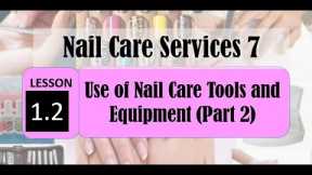 TLE BEAUTY CARE NAILCARE 7&8 Lesson 1.2  MATERIALS USED IN NAIL CARE