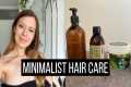 EXTREME Minimalist Hair Care Routine
