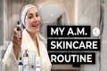The Morning Skincare Routine of a