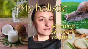 My step by step healthy morning skin care routine // natural products I use and why