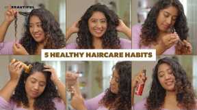 How To Take Care Of Your Hair | Healthy Haircare Tips | Curly Haircare Habits |  Be Beautiful