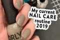 UPDATED Nail Care Routine - How I