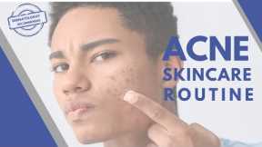 Acne skin care routıne- Dermatologist Guide