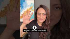 Avoid these night skin care mistakes | dermatologist